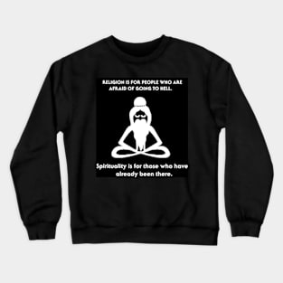 Spirituality Crewneck Sweatshirt